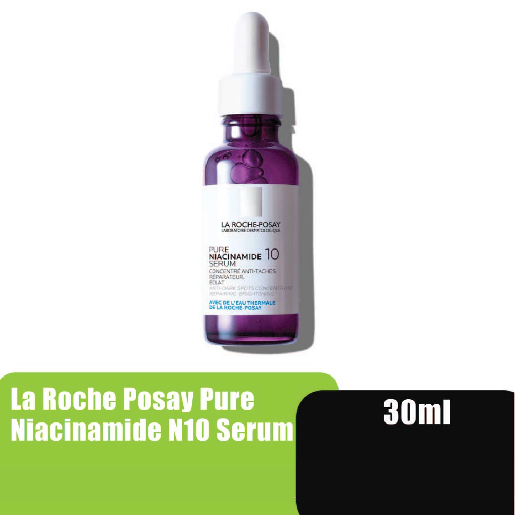 LA ROCHE POSAY Niacinamide Serum N10 30ml - Anti Dark Sport Face Serum / Serum Muka Dark Spot 精华液