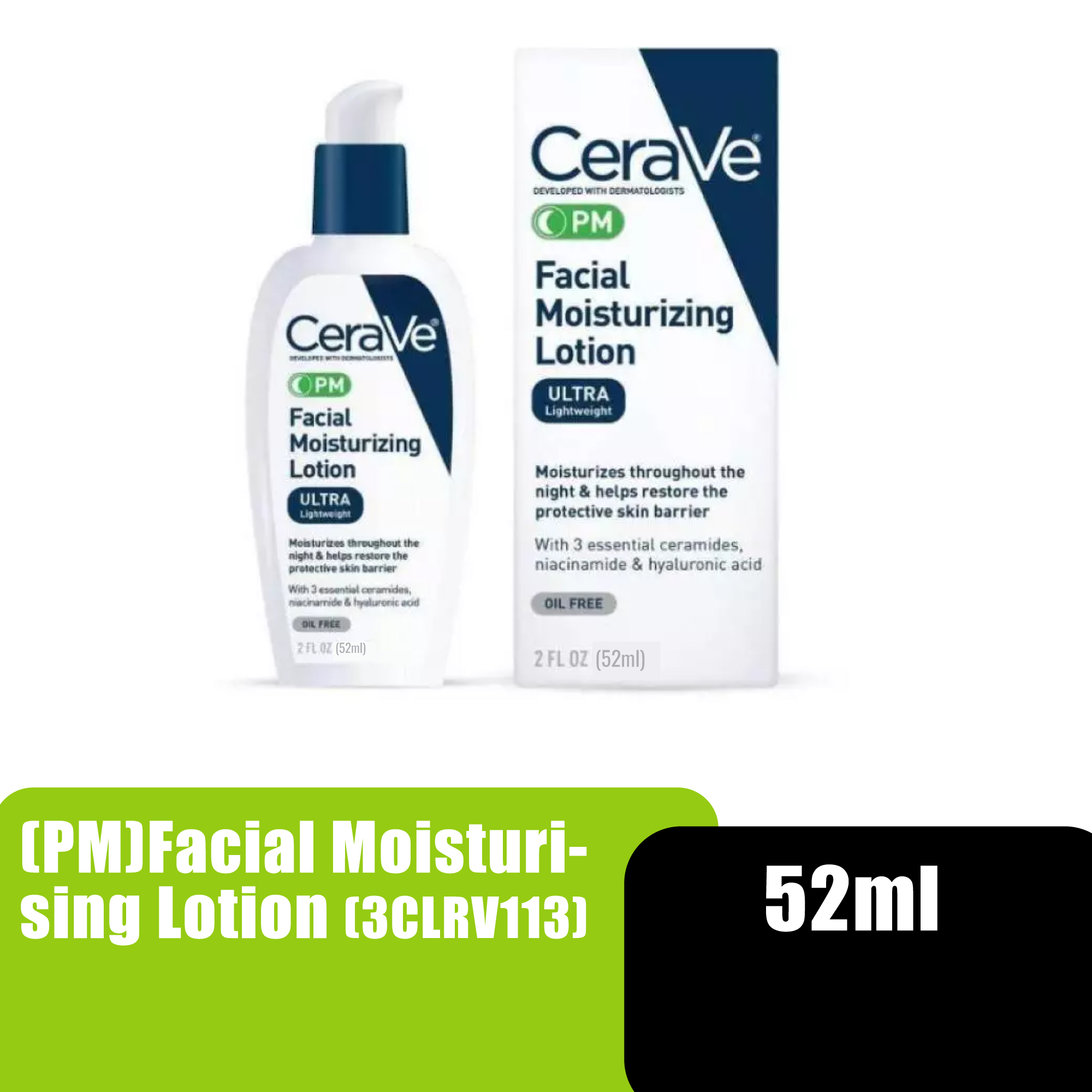 Cerave Moisturizer Lotion PM Face Moisturizer Lotion (Night) 52ml (For all skin type)