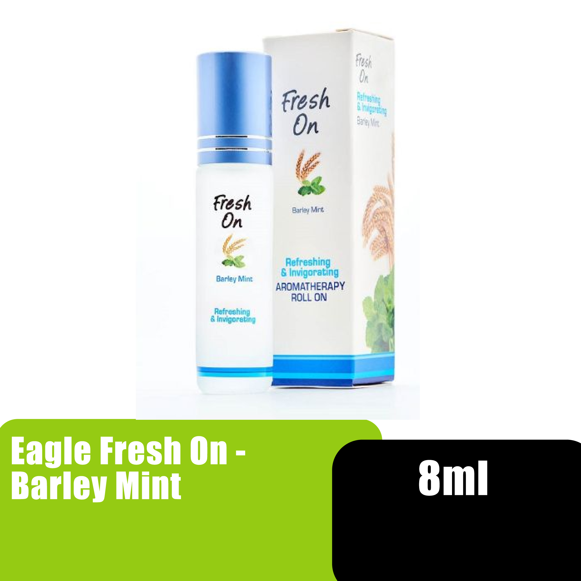 Eagle Fresh On Roll on Aromatherapy Oil 8ml -Barley Mint / 滚珠薄荷精油 (Suitable for Sickness motion & Nausea)