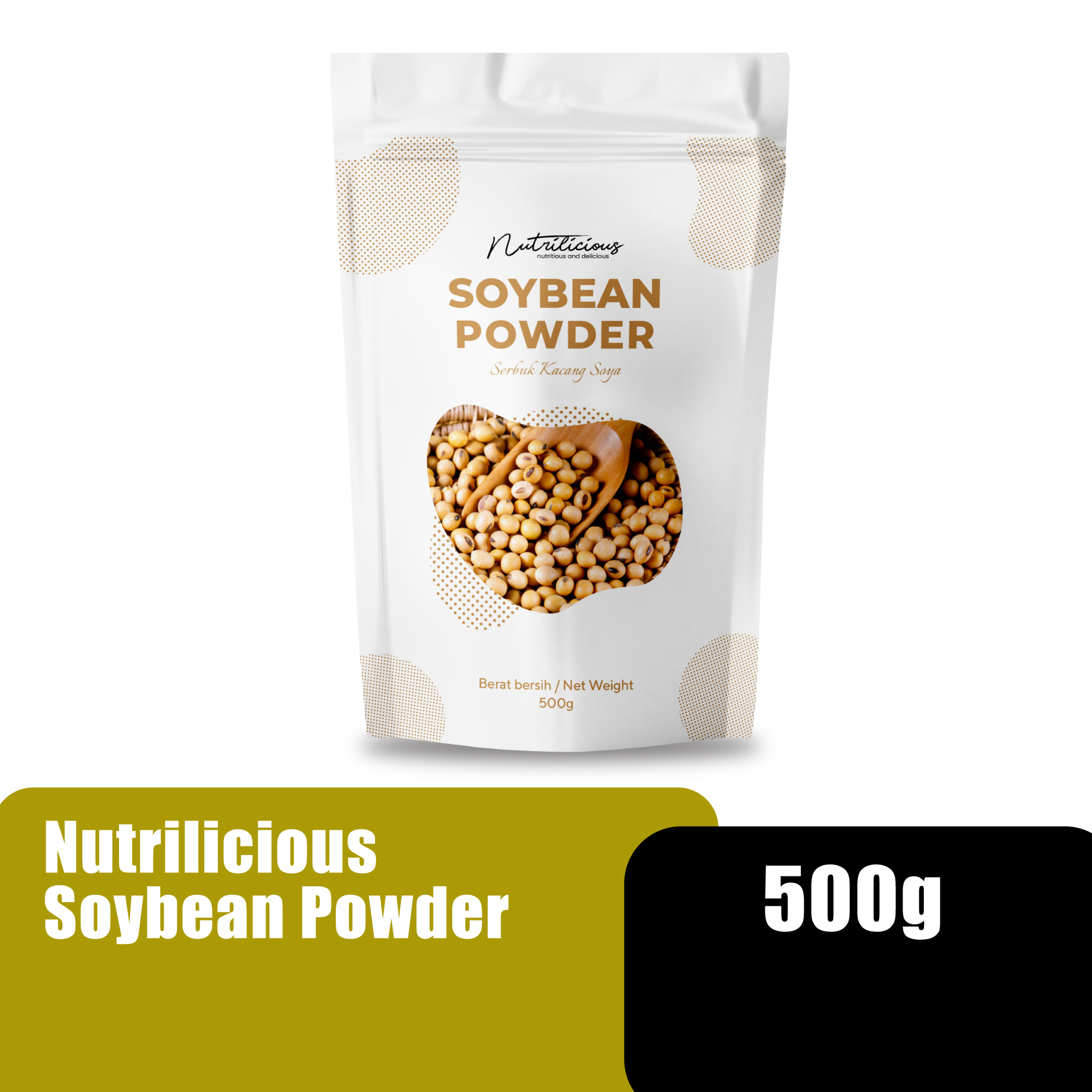 NUTRILICIOUS Soy Milk Powder Serbuk Susu Soya 500g (Beneficial for Heart/Antioxidant) (黄豆粉/豆浆粉)